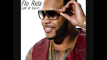 Flo Rida feat. Brianna - Let It Burn (new Song 2011)