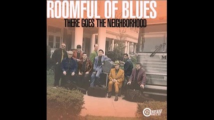 Roomful Of Blues - Shes Mine 