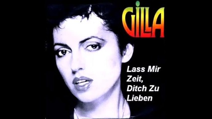 Gilla - Lass Mir Zeith Ditch Zu Lieben 1975