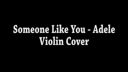 Someone Like You - Adele - Jun Sung Ahn Violin Cover