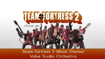 Team Fortress 2 - Soundtrack - Main Theme