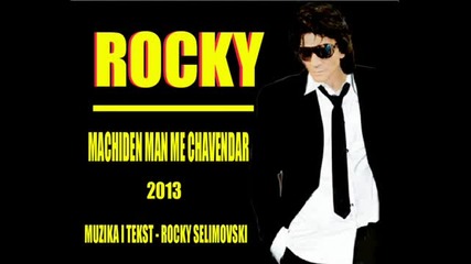 Roki Sutka - Machiden Man Me Chavendar -2013