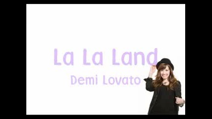 La La Land Demi Lovato lyrics
