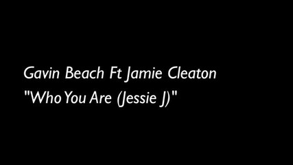 Gavin Beach - Who You Are (jessie J Cover)