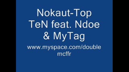 Nokaut - Top Ten feat. Ndoe & Mytag 