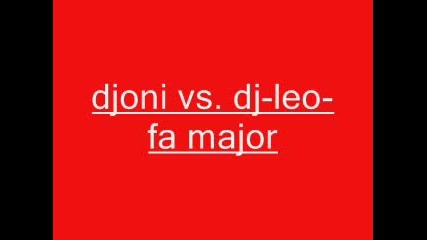 Djoni Vs. Dj - Leo - Fa Major