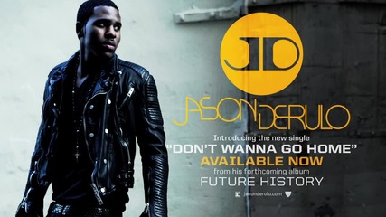 Jason Derulo - Don't Wanna Go Home (official Video)