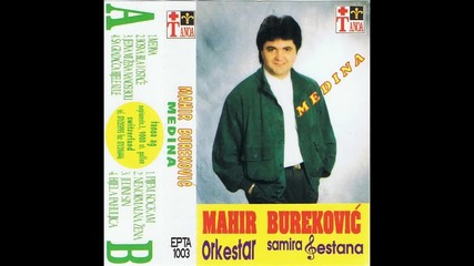 Mahir Burekovic - Ima dana - (audio 1999)