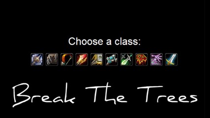 Break The Trees [wow Parody]