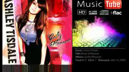 Ashley Tisdale - Erase & Rewind - Guilty Pleasure - Hd