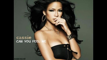 New! Cassie - Can you feel me |2oo9|