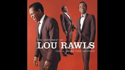 Lou Rawls--you'll Never Find Another Love Like Mine 1976