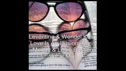 Leventina and Wendel - Love Is An Illusion 