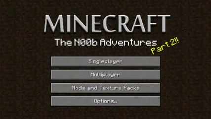 minecraft The N00b Adventures part 2
