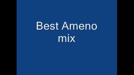 Best Ameno mix