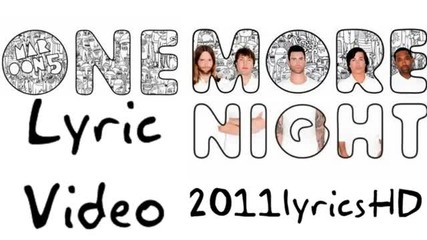 Maroon 5 - One More Night [lyrics] Video