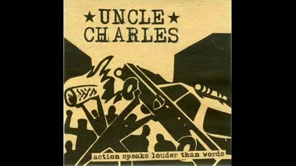 Uncle Charles - Disarm The Police
