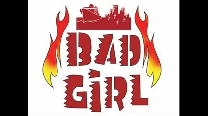 Bad Girl
