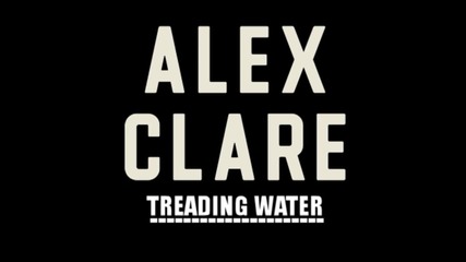 Alex Clare - Treading Water (lenzman Remix) (rip) U N I Q U E Drum Adn Bass