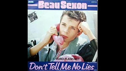 Beau Sexon - Dont Tell Me No Lies 