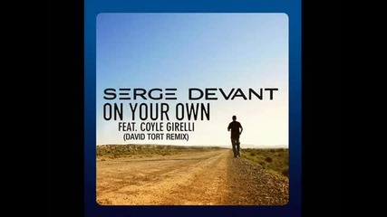 Serge Devant ft Coyle Girelli - On Your