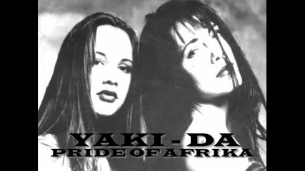 Yaki Da - Pride of Afrika