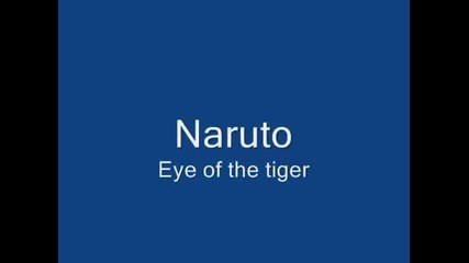 Naruto- Eye of the Tiger