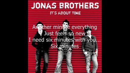05. 6 Minutes (its About Time) Jonas Brothers 