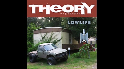 Theory of a Deadman - Lowlife
