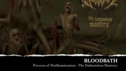 Bloodbath - Process of Disillumination