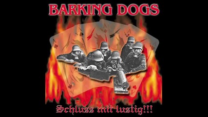 Barking Dogs - Niemals wieder (hq) 
