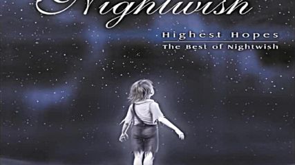 Highest hopes - The best of Nightwish full album