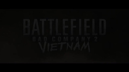 Battlefield: Bad Company 2 Vietnam - Reveal Trailer 