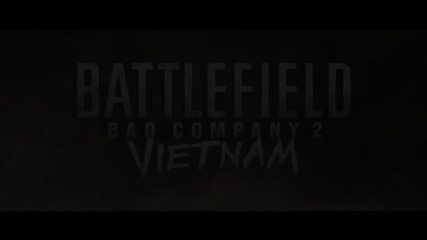 Battlefield: Bad Company 2 Vietnam - Reveal Trailer