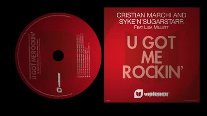 Cristian Marchi & Sykensugarstarr feat Lisa Millet U Got Me Rockin Sns Bouncy Radio