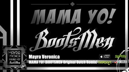 Mayra Veronica - Mama Yo! (bootsmen Remix) Official Audio