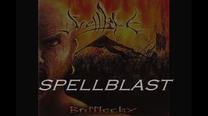 Spellblast - Brave And Fierce - [2010]
