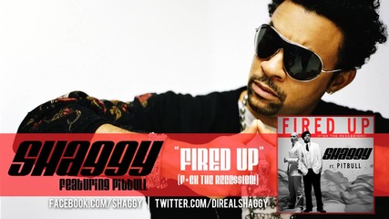 Shaggy feat Pitbull - Fired Up (fck The Rece$$ion!) 2011 