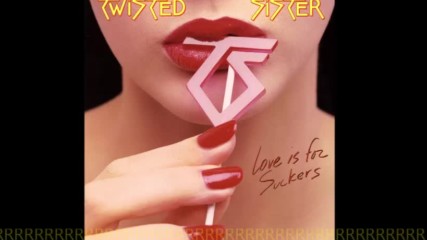 Twisted Sister Love is for sucker 1987