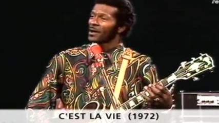 Chuck Berry - C'est la vie - 1972 - Live
