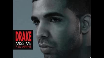 Miss Me Ft. Lil Wayne - Drame 