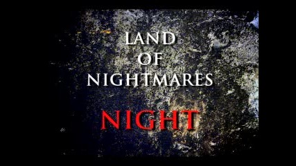 Land of Nightmares - Night