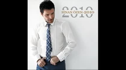 Sinan Ozen - Seni cok ama cok seviyorum (yeni 2010) 