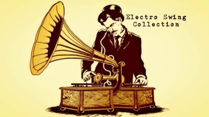 Electro Swing Collection