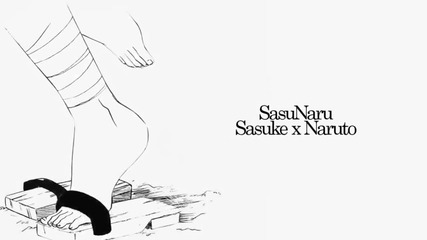 Sasunaru - Far Away -