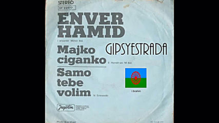 Enver Hamid ( 1975 ) - Majko Ciganko
