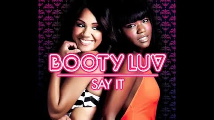 Booty Luv - Say It (crazy Cousins Remix)