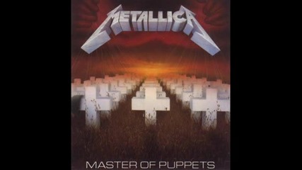 Metallica - Master Of Puppets