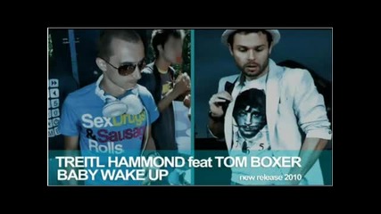 Румънски - Treitl Hammond feat. Tom Boxer - Baby wake up