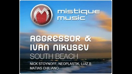 Aggressor & Ivan Nikusev - South Beach (original Mix) 